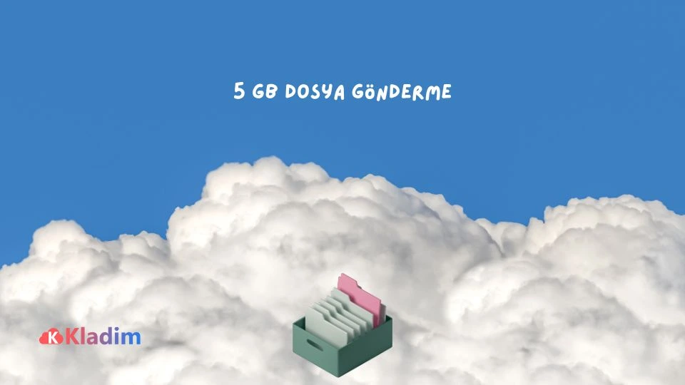 Büyük Dosya Gönderimi